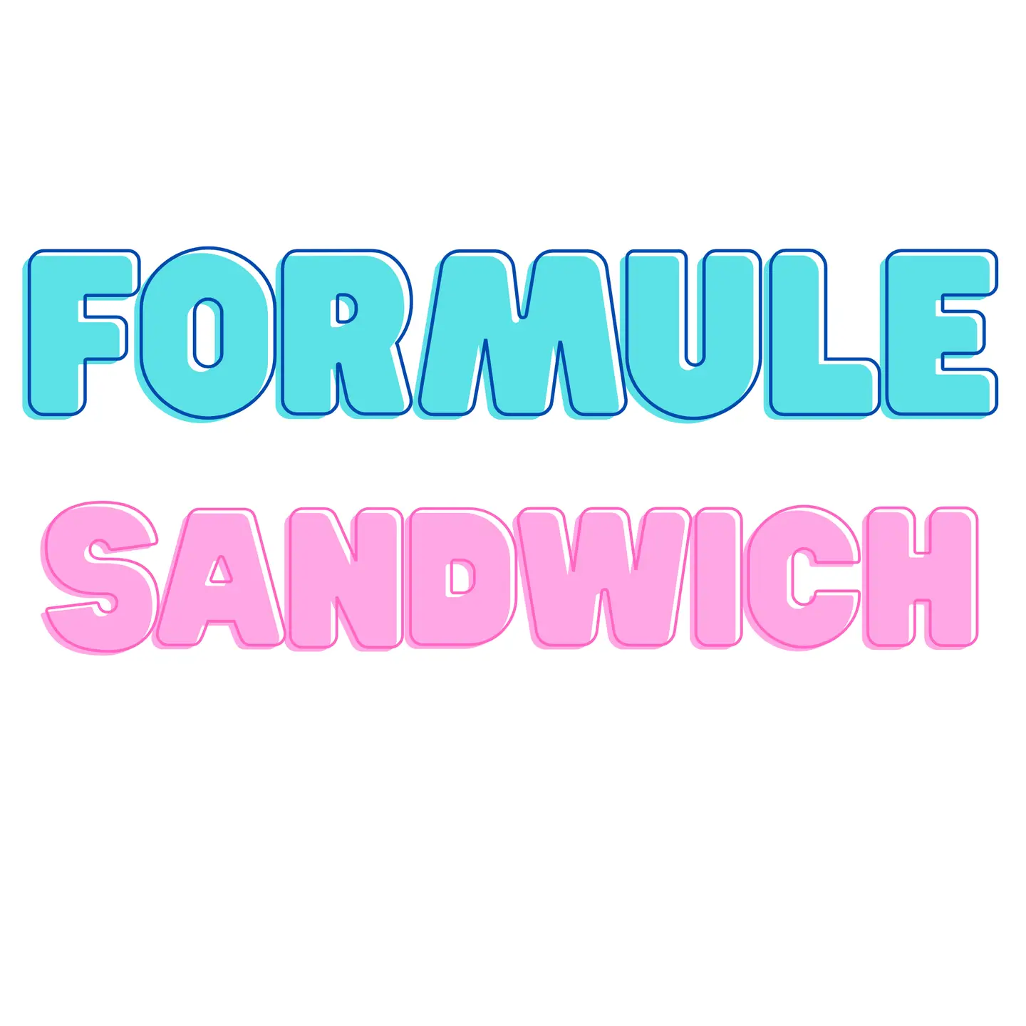 LA FORMULE SANDWICH